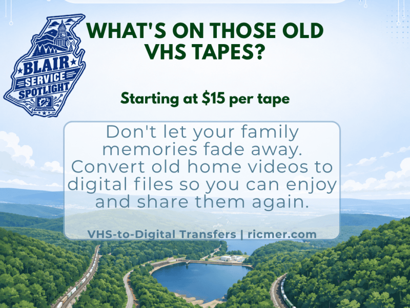 Blair Service Spotlight: Bring Your Old VHS Memories Back to&nbsp;Life